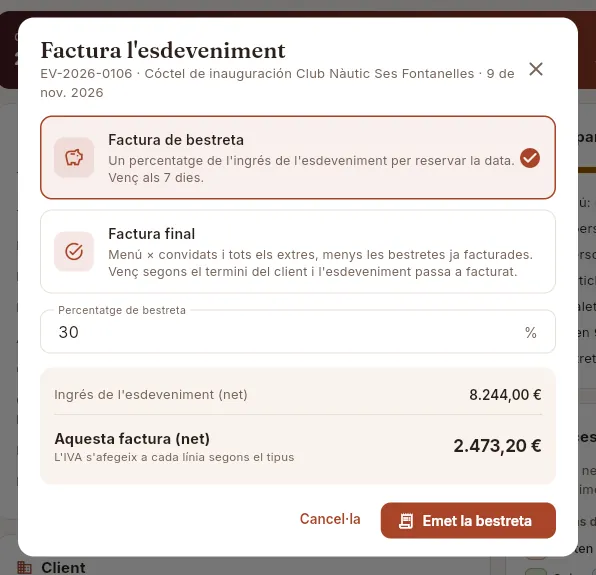 Factura l'esdeveniment amb «Factura de bestreta»: un percentatge de l'ingrés de l'esdeveniment.