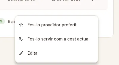 Més opcions de la tarifa d'un altre proveïdor, més barat que l'actual.