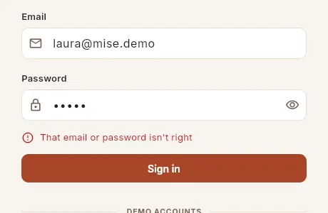 If the email or the password is wrong, Mise says so below the form.